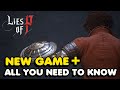 Everything You Need To Know About New Game + In Lies of P (NG+)