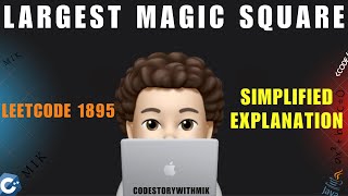 Largest Magic Square | Simplified Explanation | Leetcode 1895 | codestorywithMIK