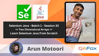 Day 33 - Core Java - Two Dimensional Arrays | Selenium Java - Batch 1