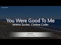 Jeremy Zucker, Chelsea Cutler-You Were Good To Me (Melody) [ZZang KARAOKE]