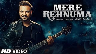 Mere Rehnuma Full Song | Vijay Longani | Latest Hindi Song 2017 | T-Series
