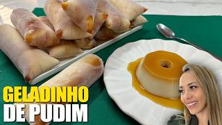 Geladinho Gourmet de Pudim - Sem ovo e sem ir ao fogo