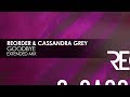 ReOrder & Cassandra Grey - Goodbye