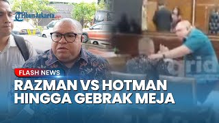 Sidang Memanas! Inilah Penyebab Razman Ngamuk Hingga Gebrak Meja di Depan Hotman Paris