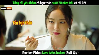 Tổng tài yêu thầm cô bạn thân suốt 20 năm trời và cái kết - Review phim hàn