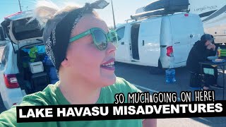 This Seems Normal For US | Vanlife Lake Havasu Misadventures | So Much Going On Here