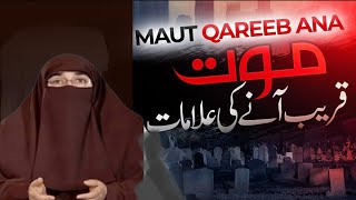 Mout Qareeb Aane Ki Alamat--? Maut Ki Nishaniyan || Latest Lecture 2024 Dr Farhat Hashmi