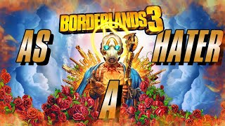I Played Borderlands 3 Again as a Hater And...