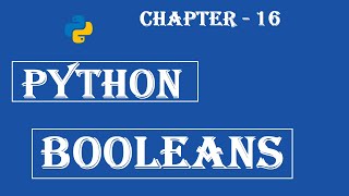 Booleans in Python - Python Tutorial - w3Schools - Chapter-16 English