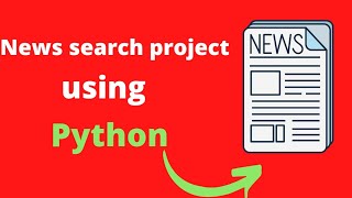 Build News Search project within 4 lines in python || Python Project || Python for Beginners
