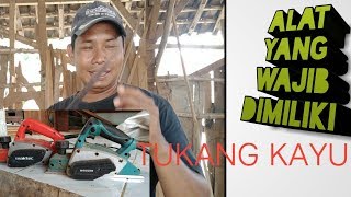 Alat yang wajib dimiliki tukang kayu pemula