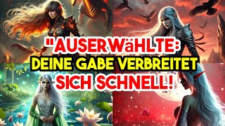 AUSERWÄHLTE‼️ Die Nachricht über deine Gabe verbreitet sich wie ein Lauffeuer 🔥🔥🔥