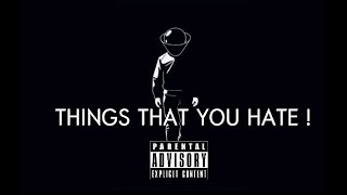 THINGS THAT YOU HATE_-_Dm_ | prod by tunna beatz |