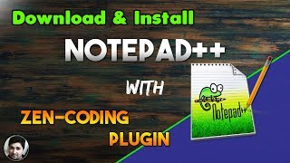 Download Latest Notepad++ with Zen Coding Plugins | Faster coding