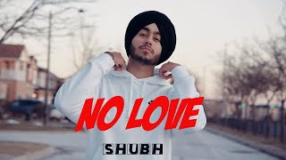 No Love - Shubh - New Punjabi Song 2022 | Eda Ni Chlde Pyar Sohniye
