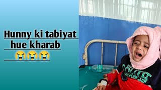 Hunny की तबीय हुए बहुत खराब || हमारी गलती की वजह से Hunny hospital punch गया