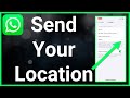 How To Send Location On WhatsApp