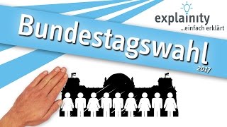 Bundestagswahl 2017 einfach erklärt (explainity® Erklärvideo)