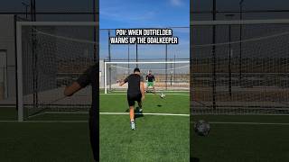 POV: An Outfielder Warms up the Goalkeeper 🤣