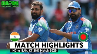 India vs Bangladesh 2nd ICC Champions Trophy Match Highlights 2025 | IND vs BAN Highlights