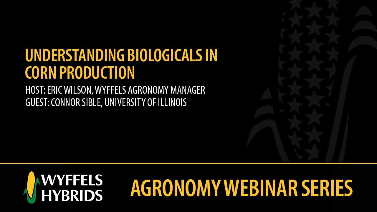 Agronomy Webinar Series 2023: Understanding Biologicals In Corn ...