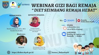 Webinar Gizi Bagi Remaja dengan tema “Diet Seimbang Remaja Hebat”