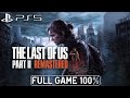 The Last of Us Part 2 Remastered PS5 - Full Game 100% Longplay Walkthrough