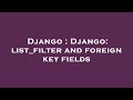 Django : Django: list_filter and foreign key fields