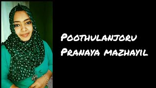 poothulanjoru pranaya mazhayil | cover by Najasajmeer |