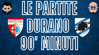 UN PAREGGIO DAL DOPPIO SAPORE | Post Partita Mantova - SAMPDORIA