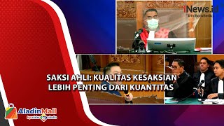 Saksi Ahli Pidana Sebut Kualitas Keterangan Saksi jadi Elemen Penting dalam Persidangan