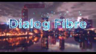 Dialog  Fibre පැකේජයන් ප්‍රකාශයට පත් කරයි