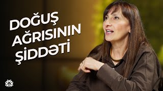 Doğuş ağrısı nə qədər şiddətlidir? Gerçəklər! | Nailə Məmmədova | Sağlam Həyat