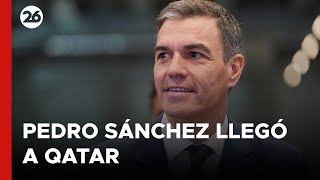 Pedro Sánchez llegó a Qatar en la última etapa de su gira por Oriente Próximo