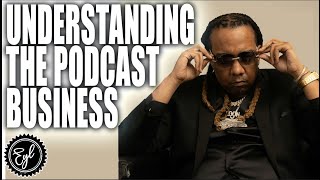 Understanding the Podcast Business