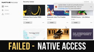 Update failed could not uninstall previous version Kontakt Native Access