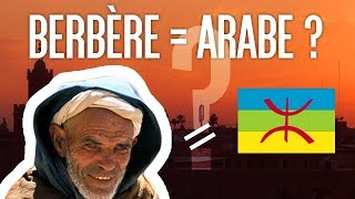 BERBÈRE = ARABE ? QUELLE DIFFÉRENCE ? - Histoire berbère #1