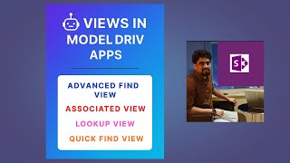 Views in Model-Driven Apps for Beginners (Associated View, Lookup View, Quick Find View)