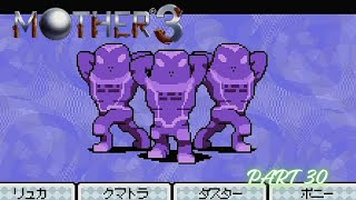 切なさから始まる物語【MOTHER3】完全初見実況　PART 30