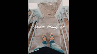 SKASTRA - Hilang Asa (official lyric video)