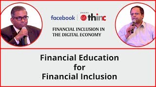 IE Thinc: Indians Need To Be Financially Educated As Financial Inclusion Improves