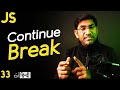 Break & Continue Statement Tutorial in JavaScript in हिंदी /اردو - Class - 33