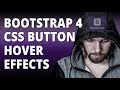 Bootstrap 4 CSS Button Hover Effects