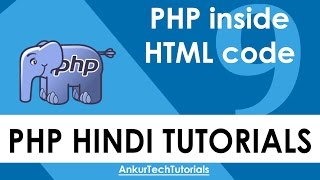 PHP Hindi Tutorial - 009 - PHP inside HTML code