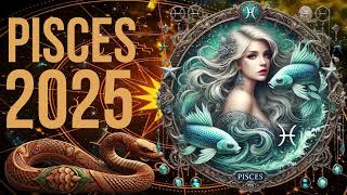 🌒PISCES HOROSCOPE FOR THE YEAR 2025 OF THE WOOD SNAKE 🌕 #astrology #2025 #pisces