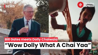 Meet Bill Gates Favorite Chaiwala; Story Behind Dolly Chaiwala's Viral Video With Bill Gates