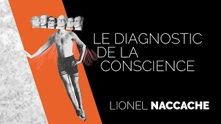 S3Odéon : Le diagnostic de la conscience - Lionel NACCACHE