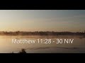 Verse of the Week - Matthew 11:28-30 NIV