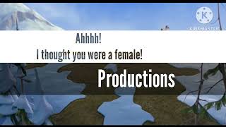 Ahhhh! I thought you were a female! Productions logo