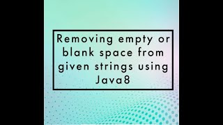 Remove Blank or Empty Space from List Of String using Java8